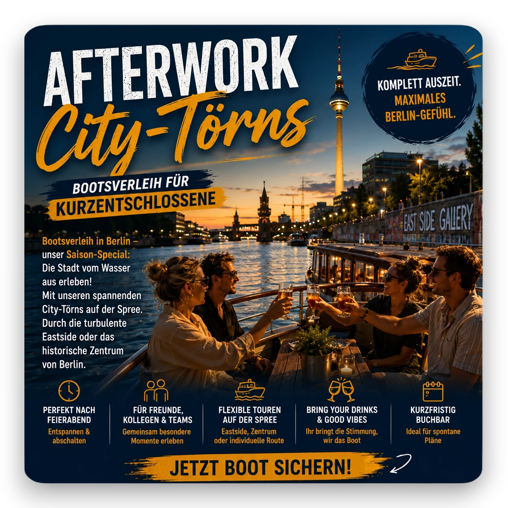 Af­ter­work Ci­ty-Törns
Boots­ver­leih für Kurz­ent­schlos­se­ne! Ber­lin vom Was­ser aus er­le­ben! Mit un­se­ren span­nen­den Ci­ty-Törns auf der Spree durch die Ber­li­ner In­nen­stadt. Aph­ro­di­te, Ko­ta­ro und Mo­gun­tia zum Spe­ci­al-Preis mie­ten.